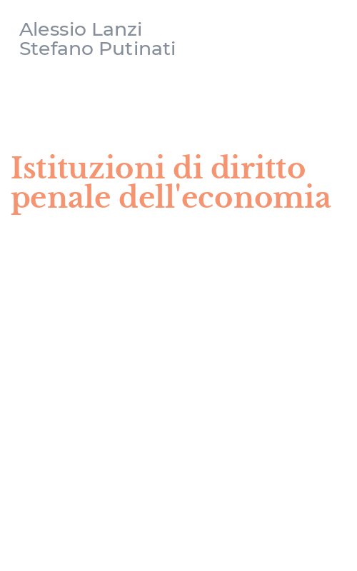 Istituzioni di diritto penale dell'economia