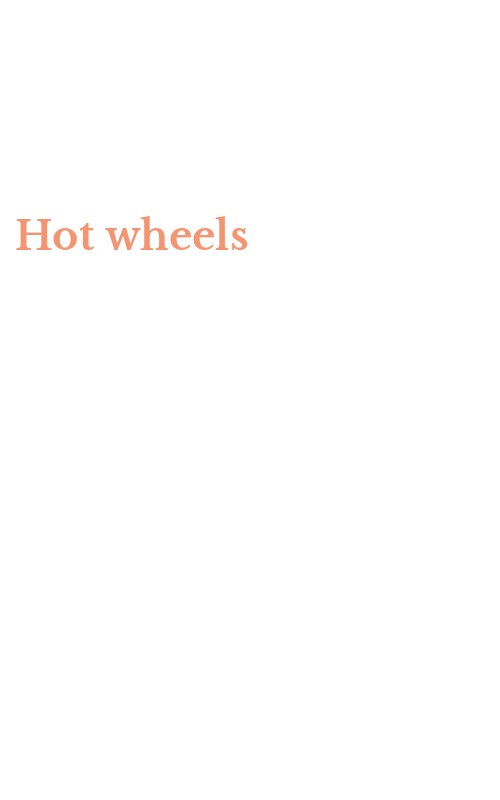 Hot wheels