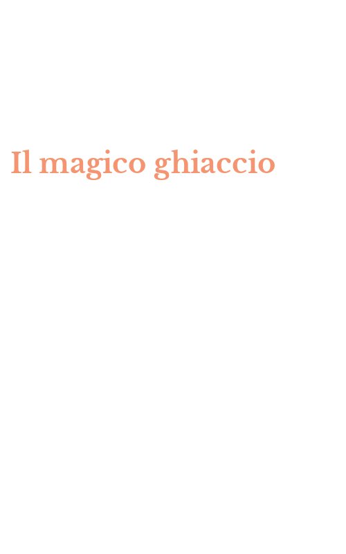 Il magico ghiaccio