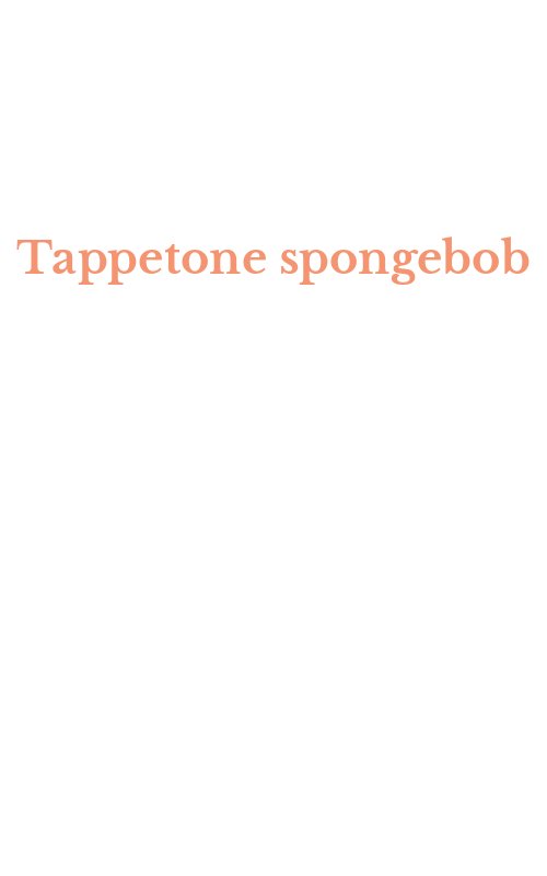 Tappetone spongebob