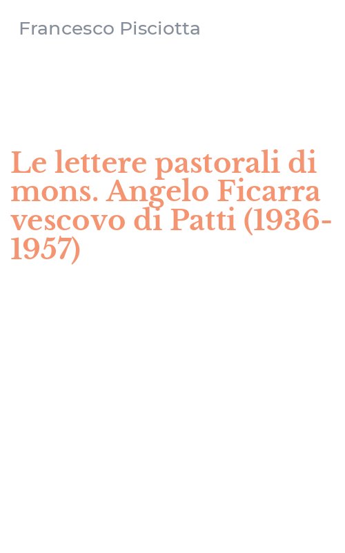 Le lettere pastorali di mons. Angelo Ficarra vescovo di Patti (1936-1957)
