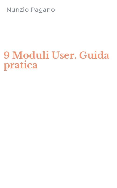 9 Moduli User. Guida pratica