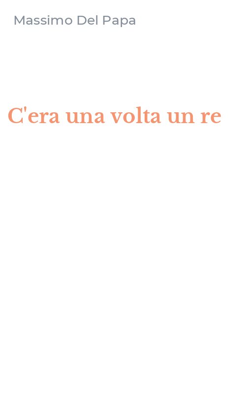 C'era una volta un re