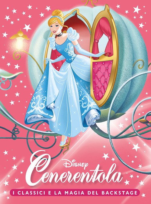 Cenerentola. I classici e la magia del backstage