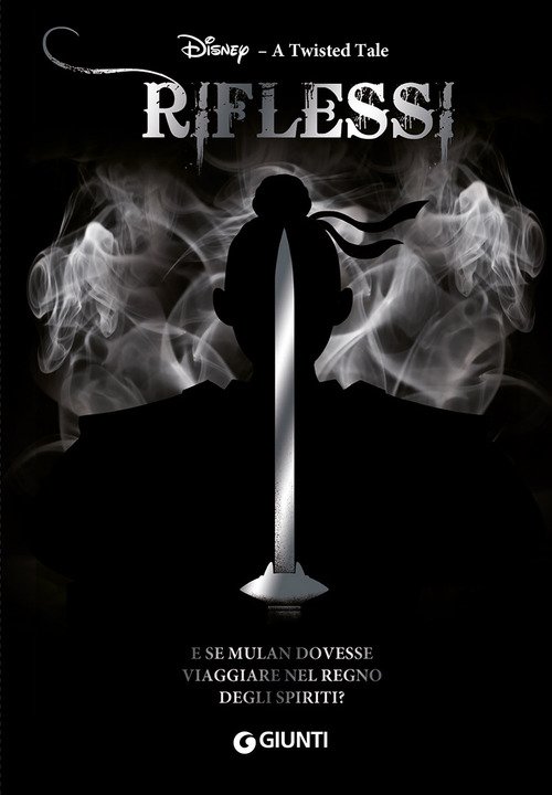 Riflessi. E se Mulan dovesse viaggiare nel Regno degli Spiriti? A twisted tale