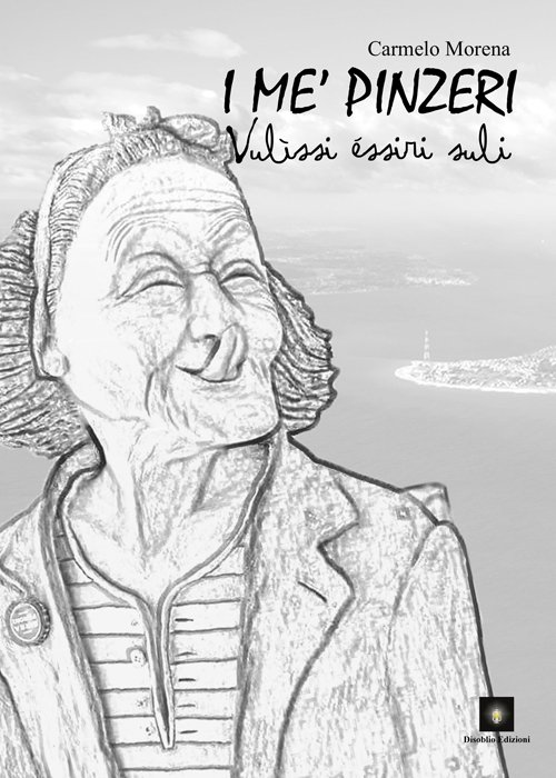 I me' pinzeri. Vulissi essiri suli