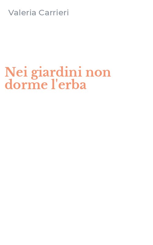 Nei giardini non dorme l'erba