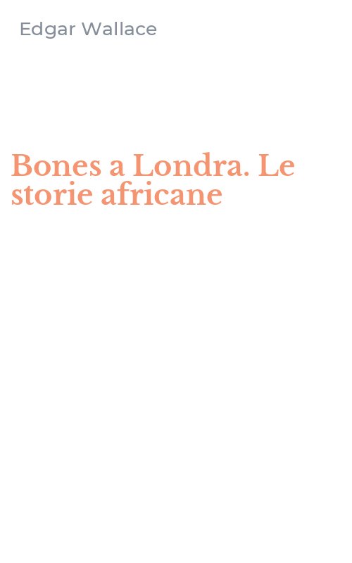 Bones a Londra. Le storie africane