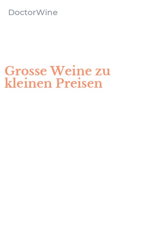 Grosse Weine zu kleinen Preisen