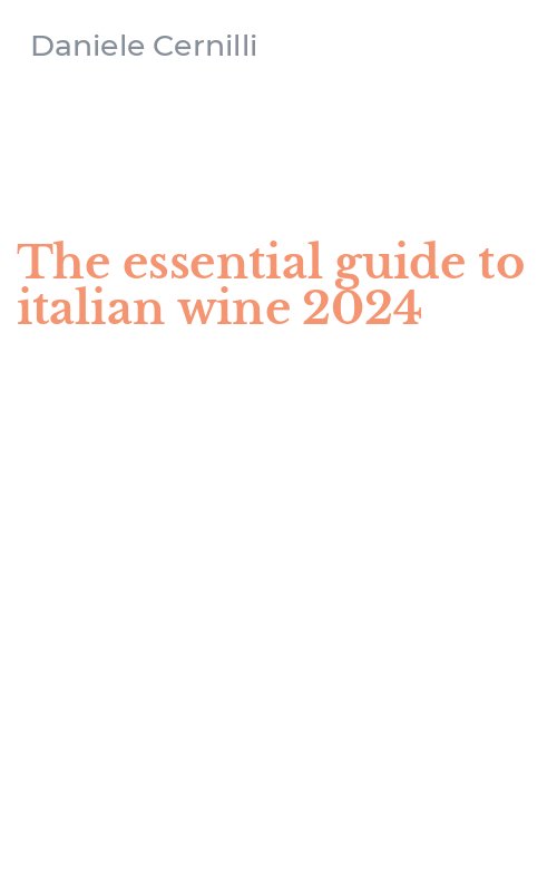 The essential guide to italian wine 2024