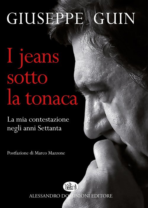 I jeans sotto la tonaca. La mia contestazione negli anni Settanta