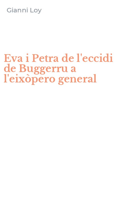 Eva i Petra de l'eccidi de Buggerru a l'eixòpero general