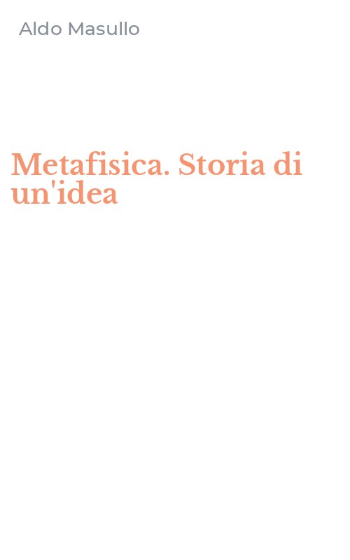 Metafisica. Storia di un'idea