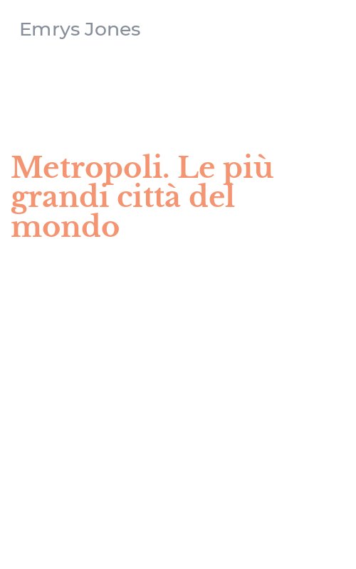 Metropoli. Le più grandi città del mondo