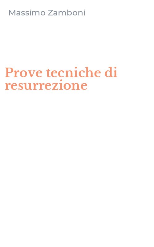 Prove tecniche di resurrezione