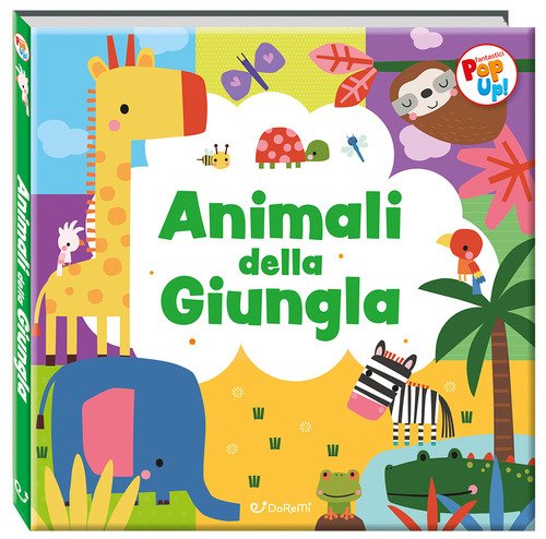 Animali della giungla. Fantastici pop-up!