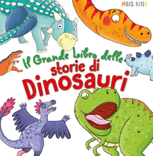 Il grande libro delle storie di dinosauri