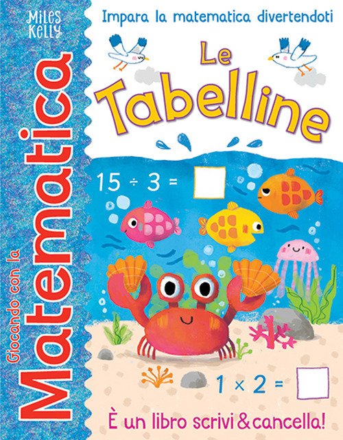 Le tabelline. Giocando con la matematica