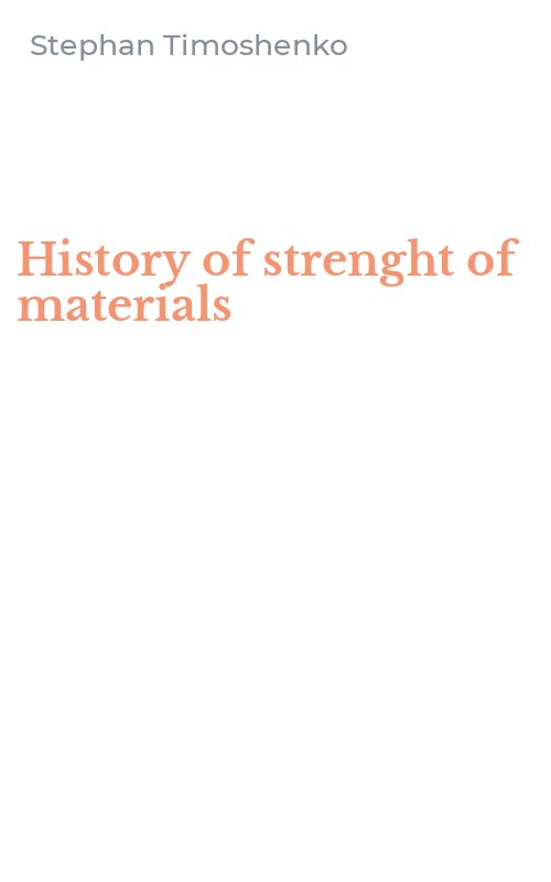 History of strenght of materials