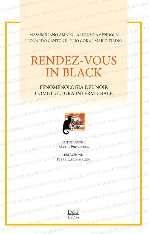 Rendez-vous in black. Fenomenologia del noir come cultura intermediale