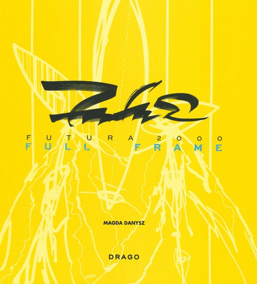 Futura 2000. Full Frame