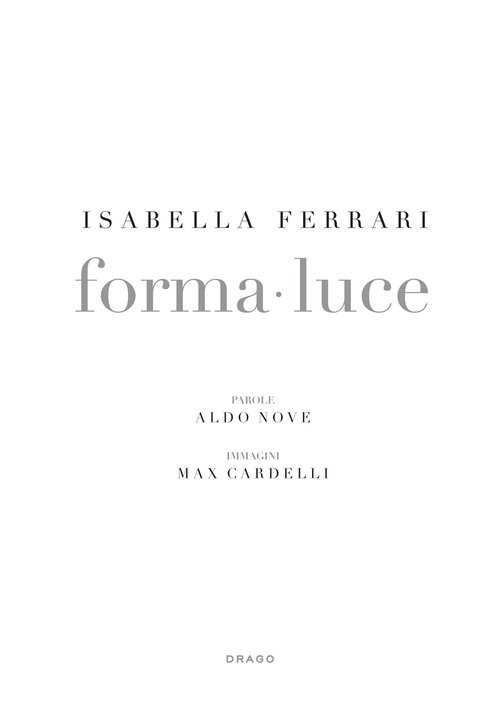 Isabella Ferrari. Forma-luce