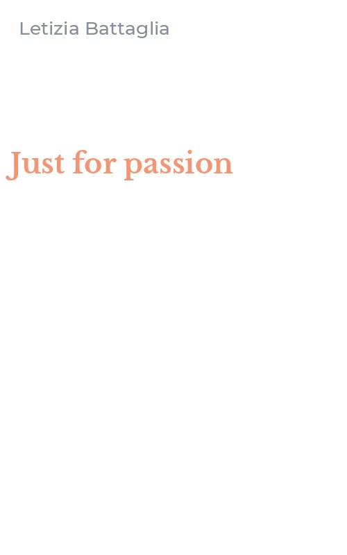 Just for passion