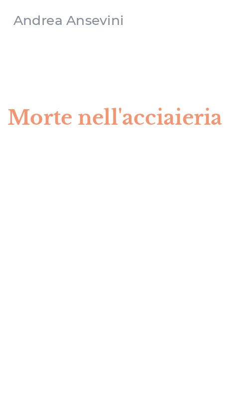 Morte nell'acciaieria