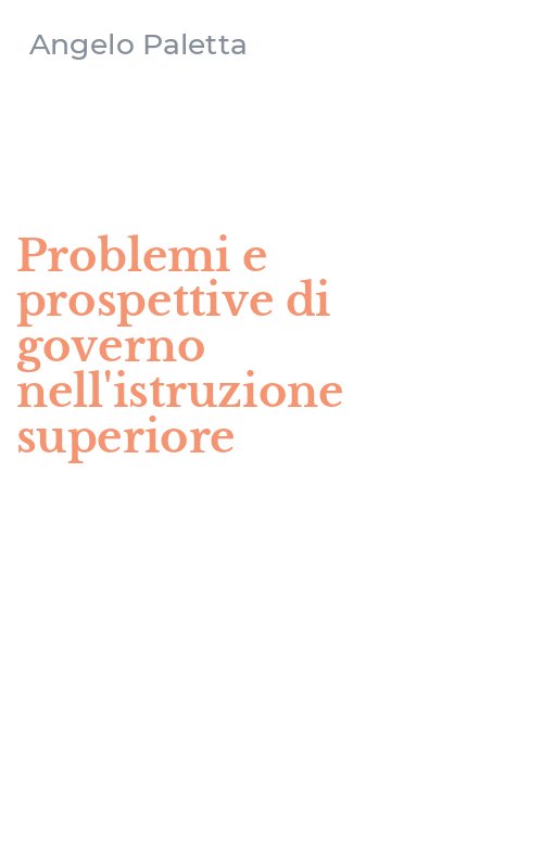 Problemi e prospettive di governo nell'istruzione superiore