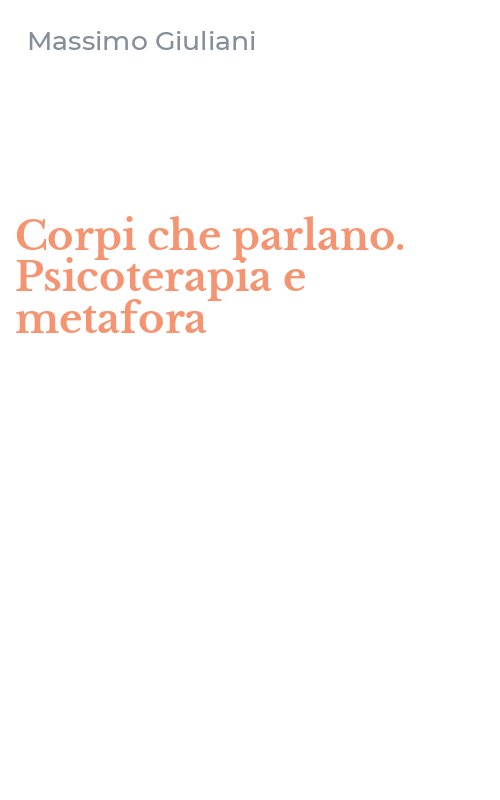 Corpi che parlano. Psicoterapia e metafora