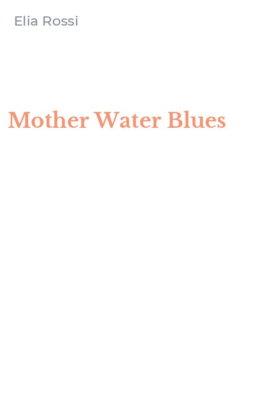Mother Water Blues