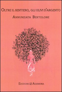 Oltre il sentiero, gli ulivi d'argento