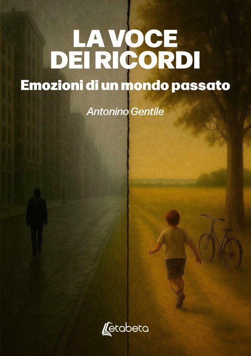 La voce dei ricordi. Emozioni di un mondo passato