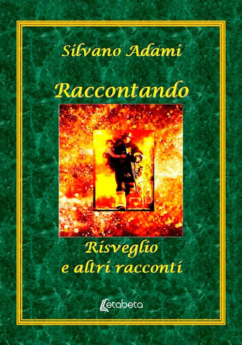 Raccontando. Risveglio e altri racconti
