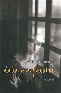 Dalla mia finestra