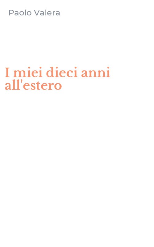 I miei dieci anni all'estero
