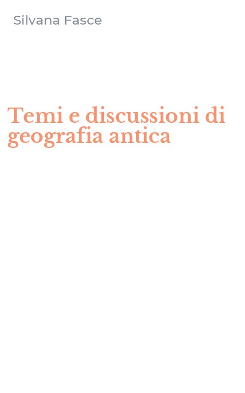 Temi e discussioni di geografia antica
