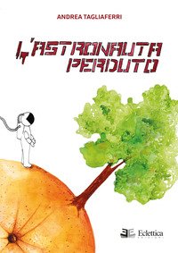 L'astronauta perduto