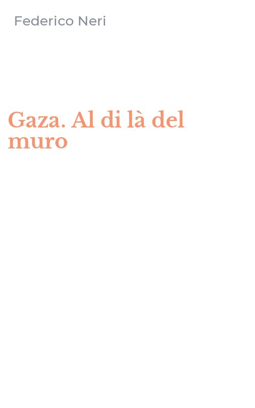 Gaza. Al di là del muro