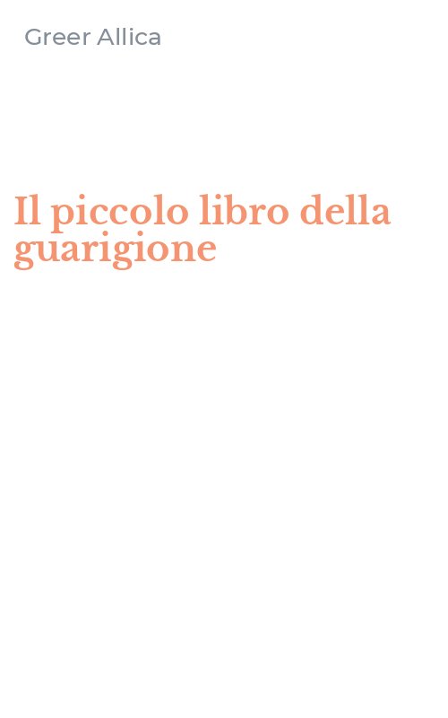 Il piccolo libro della guarigione