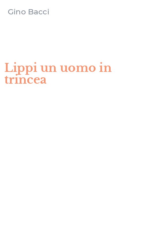 Lippi un uomo in trincea