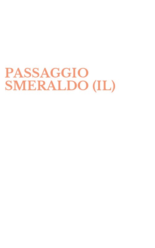 PASSAGGIO SMERALDO (IL)