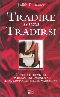 Tradire senza tradirsi