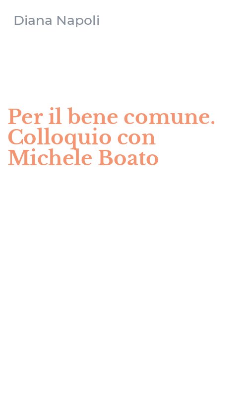 Per il bene comune. Colloquio con Michele Boato