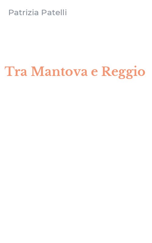 Tra Mantova e Reggio