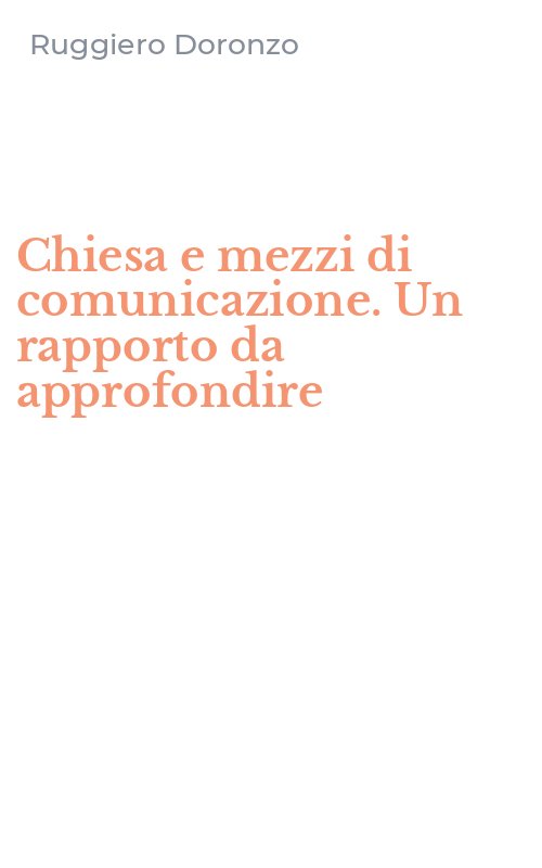 Chiesa e mezzi di comunicazione. Un rapporto da approfondire