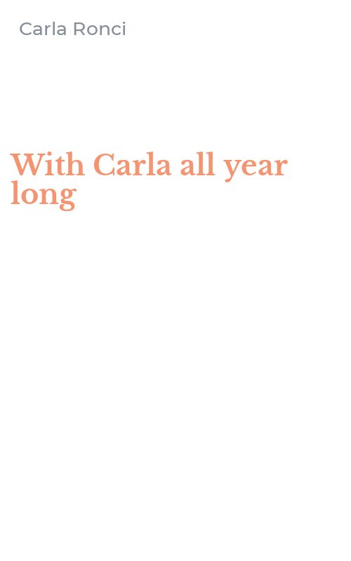 With Carla all year long