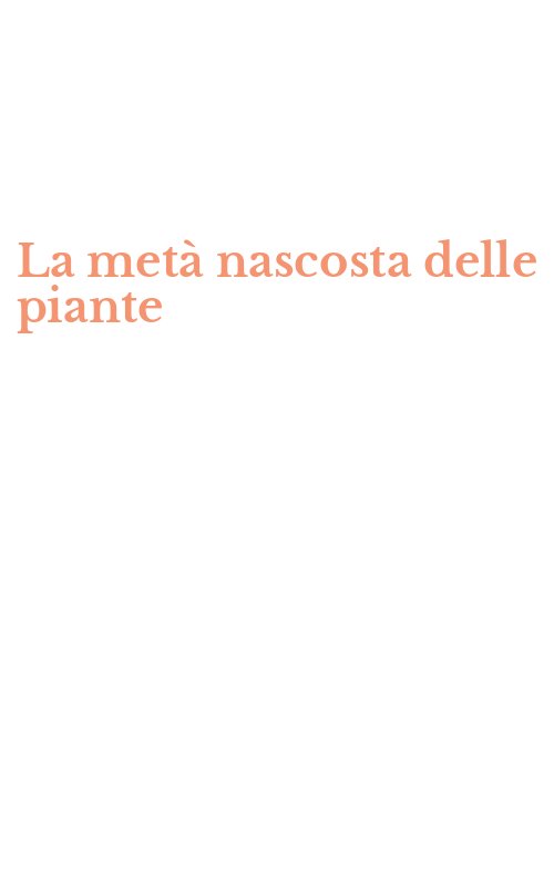 La metà nascosta delle piante