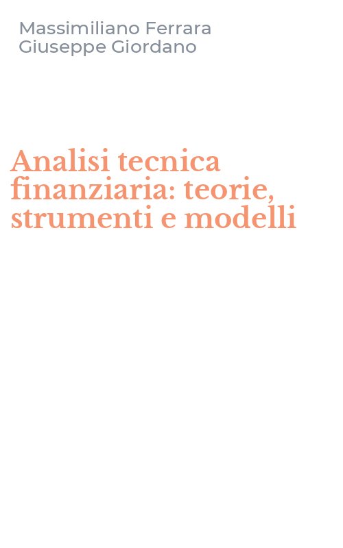 Analisi tecnica finanziaria: teorie, strumenti e modelli