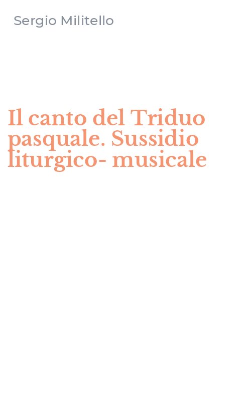 Il canto del Triduo pasquale. Sussidio liturgico-musicale